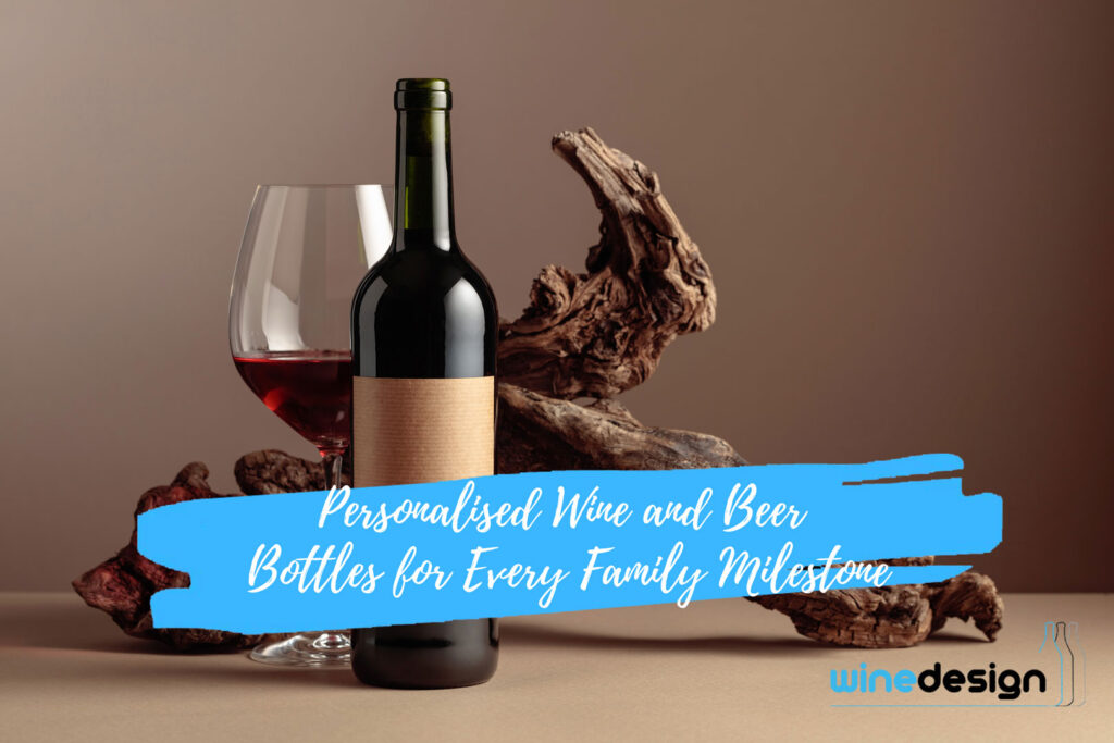 Personalised Wine and Beer Bottles for Every Family Milestone