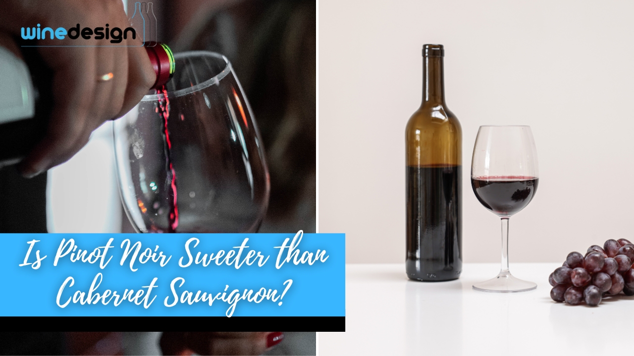 Is Pinot Noir Sweeter than Cabernet Sauvignon