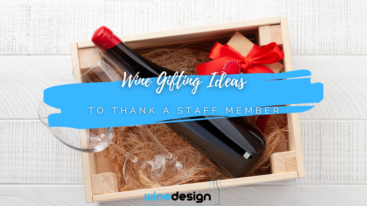 Wine Gifting Ideas to Thank a Staff Member | Wine Design
