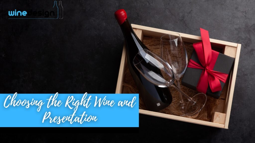 Choosing the Right Wine and Presentation